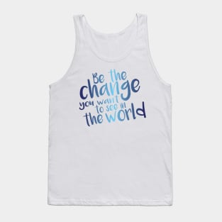 Be the Change - Blue Tank Top